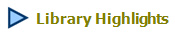 Library Highlights